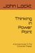 Thinking in PowerPoint: A Survival Guide To The Corporate Theater