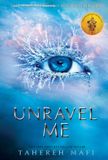 Unravel Bol Shatter Me - Unravel Me