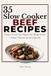 35 Slow Cooker Beef Recipes