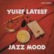 Jazz Yusef Lateef - Jazz Mood (LP) (Remastered)