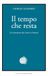 Il Bollati Boringhieri Il tempo che resta. Un commento alla 'Lettera ai Romani' Paperback