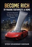 Become Independently Published Become Rich By Making Toothpaste at Home