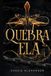 Quebra Ela: Um dark romance de fantasia inspirado em A Bela e a Fera: 2