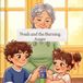 Noah and the Burning Anger: A Gentle Story About Anger, Choices, and Faith