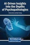AI-Driven Igi Global Scientific Publishing AI-Driven Insights Into the Depths of Psychopathologies Hardcover