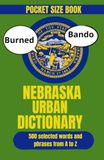 Nebraska Urban Dictionary: The Fun Guide to Nebraska Slang and Local Expressions