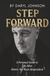 Step Forward: A Personal Guide to Life After Above-the-Knee Amputation