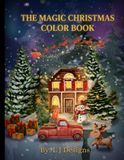 The Magic Christmas: Color Book