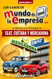 Los Mundo de la Empresa Los casos de Mundo de la Empresa (Recopilatorio 3): La Historia y la Estrategia de SEAT, Galletas Cuétara y Mercadona