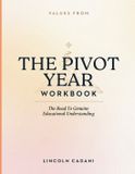 Values Libri GmbH Values From The Pivot Year: The Road To Genuine Educational Understanding Paperback