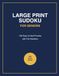 Large Print Sudoku for Seniors: 100 Easy to Hard Puzzles with Full Solutions — Big Grids for Relaxing, Eye-Friendly Brain Games