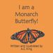 I Libri GmbH I am a Monarch Butterfly