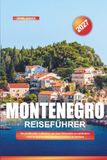 MONTENEGRO REISEFÜHRER 2027