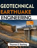 GEOTECHNICAL Independently Published Geotechnical Earthquake Engineering: Soil Dynamics, Seismic Site Response, Liquefaction, Foundations, and Ground Improvement Paperback
