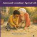 James and Grandma's Special Gift: Miss Kate's Gems