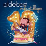 Sony Music Aldebert - 10 Ans D'enfantillages !