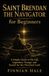 Saint Brendan the Navigator for Beginners: A Simple Guide to His Life, Legendary Voyage, and Search for the Promised Land