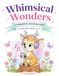 Whimsical Wonders: A Coloring Book for Kids Ages 4-8