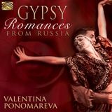 Sonic Rendezvous Valentina Ponomareva - Gypsy Romances From Russia (CD)