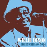 Floating World Willie Dixon Live In Chicago 1974