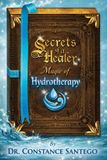 Secrets Libri GmbH Secrets of a Healer - Magic of Hydrotherapy Paperback