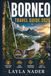 BORNEO TRAVEL GUIDE 2026