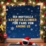 Der Among Us Der inoffizielle Adventskalender für Fans von Among Us