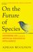 The Mit Press The Future of Species