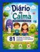 Diário da Calma: Workbook Infantil para Ansiedade, Emoções e Autorregulação Emocional