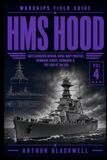 HMS Hood: Battlecruiser Design, Royal Navy Prestige, Denmark Strait, Bismarck & the End of an Era