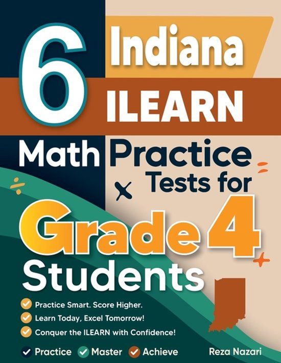 6 Effortless Math Education 6 Indiana ILEARN Grade 4 Math Practice Tests