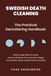 SWEDISH DEATH CLEANING : LE MANUEL PRATIQUE DE DÉSENCOMBREMENT