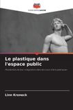Le Editions Notre Savoir Le plastique dans l'espace public