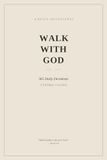 Walk with God: A 365-Day Devotional Journal with Daily Scripture, Reflection