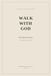 Walk with God: A 365-Day Devotional Journal with Daily Scripture, Reflection