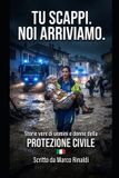 TU Libri GmbH Tu Scappi. Noi Arriviamo. Paperback