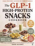 The GLP-1 High-Protein Snacks Cookbook