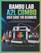 BAMBU LAB A2L COMBO USER GUIDE FOR BEGINNERS