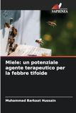 Miele: un potenziale agente terapeutico per la febbre tifoide