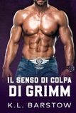 Il Grimm Il Senso Di Colpa Di Grimm: Demon Dawgs MC San Diego - Libro 4