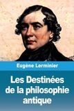 Les Libri GmbH Les Destinées de la philosophie antique Paperback