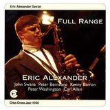 Criss Cross Jazz Criss Cross Eric Alexander Sextet - Full Range