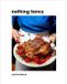 Nothing Fancy: Unfussy Food for Having People Over