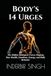 BODY'S 14 URGES: The Hidden Biological Forces Shaping Your Health, Emotions, Energy, and Daily Behavior