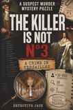 The Killer Is Not n°3 | A Crime In Versailles: A High Society Mystery