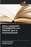 Nano OmniScriptum SRL Nano composito PC/PMMA/PS con MWCNT puri e funzionalizzati