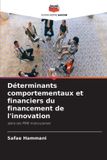 Déterminants Editions Notre Savoir Déterminants comportementaux et financiers du financement de l'innovation