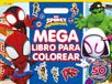 Spidey y su superequipo. Megalibro para colorear: Con pegatinas