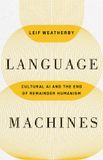 Language University Of Minnesota Press Posthumanities- Language Machines Volume 74 Paperback