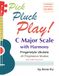 Pick Pluck Play! Fingerstyle Ukulele 24 Progressive Studies on the C Major Scale with Harmony: Technique Exercises for Instrumental Solo and Duet Playing STANDARD COLOR
